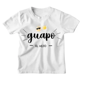 Playera Kids. Guapo el hijo